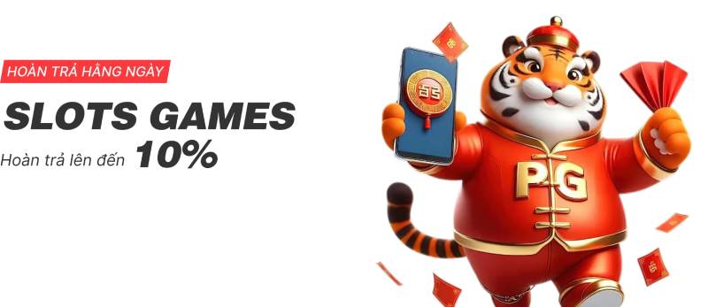 Hoàn trả Slots 10% – Tối ưu lợi nhuận khi quay hũ