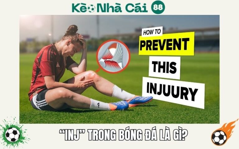 INJ Trong Bóng Đá Là Gì? Giải Nghĩa Chi Tiết Và Vai Trò 56 INJ Trong Bong Da La Gi Giai Nghia Chi Tiet Va Vai Tro