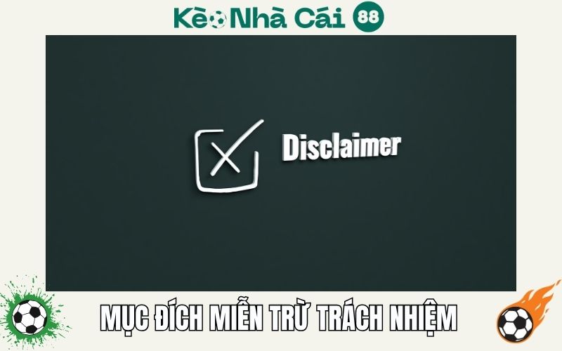 Mục đích của chính sách miễn trừ trách nhiệm